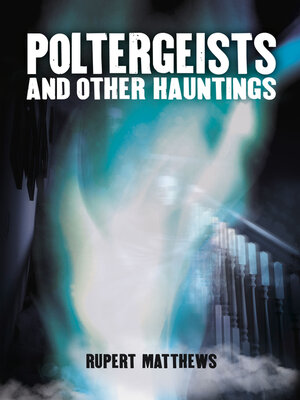 cover image of Poltergeists: and other hauntings